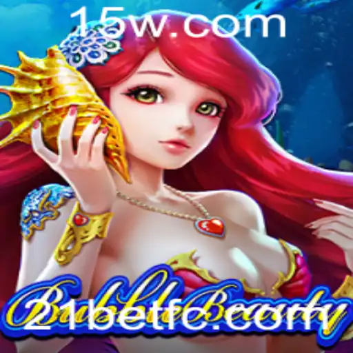 Explore o Mundo Encantador de BubbleBeauty com 21BET