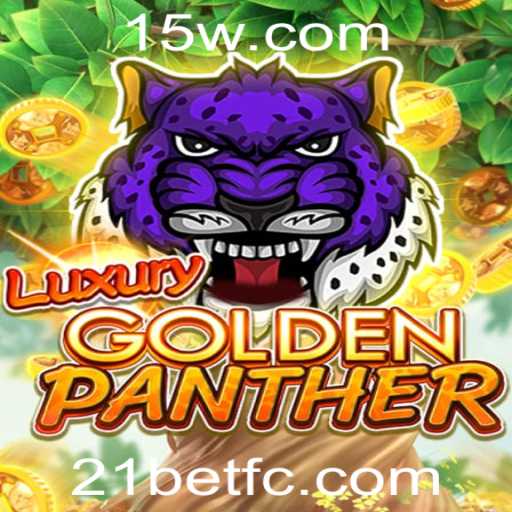 Explorando o Empolgante Mundo do Jogo LUXURYGOLDENPANTHER e a Plataforma 21BET